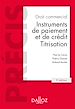 Télécharger le livre :  Droit commercial. Instruments de paiement et de crédit. Titrisation. 9e éd. - Instruments de paiemen