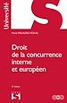 Télécharger le livre :  Droit de la concurrence interne et européen. 8e éd.