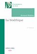Télécharger le livre :  La bioéthique. 2e éd. (N)