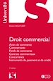 Télécharger le livre :  Droit commercial 5ed - Actes de commerce, commerçants, fonds de commerce, contrats commerciaux, concurrence, instruments de paiement