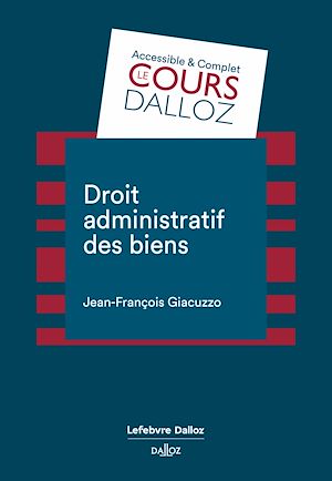 Téléchargez le livre :  Droit administratif des biens
