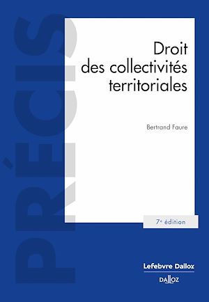 Téléchargez le livre :  Droit des collectivités territoriales 7e éd