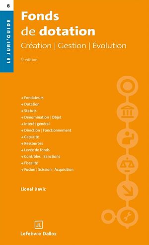 Téléchargez le livre :  Fonds de dotation 3ed - Création, Gestion, Évolution