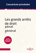 Télécharger le livre :  Les grands arrêts du droit pénal général 13ed
