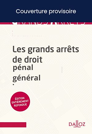Téléchargez le livre :  Les grands arrêts du droit pénal général 13ed