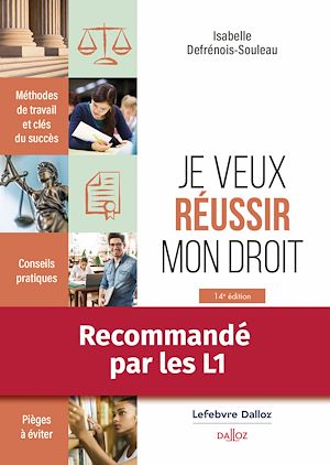 Téléchargez le livre :  Je veux réussir mon droit. Méthodes de travail et clés du succès. 14e éd. (N) - Méthodes de travail