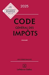 Télécharger le livre : Code général des impôts 2025 34ed - Annoté