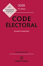 Télécharger le livre :  Code électoral 2026 32ed - Annoté et commenté