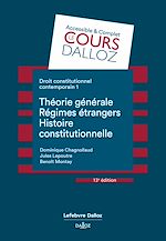 Download this eBook Droit constitutionnel contemporain - 13ème édition - Tome 1 Théorie générale, régimes étrangers, histoires constitutionelle
