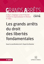 Télécharger le livre :  Les grands arrêts du droit des libertés fondamentales 5ed