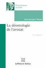 Download this eBook La déontologie de l'avocat 13ed