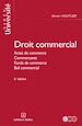 Télécharger le livre :  Droit commercial 6ed - Actes de commerce, Commerçants, Fonds de commerce, Bail commercial