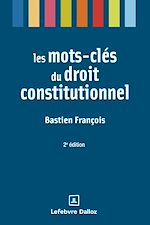 Télécharger le livre :  Les mots-clés du droit constitutionnel 2ed