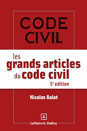 Téléchargez le livre :  Les grands articles du code civil 5ed