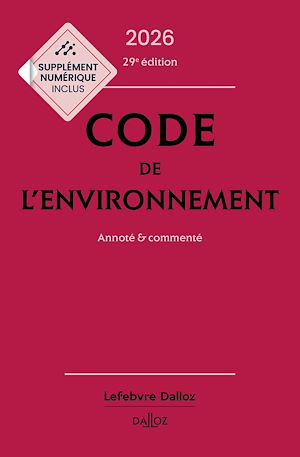 Téléchargez le livre :  Code de l'environnement 2026 29ed - Annoté et commenté