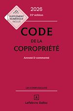 Télécharger le livre :  Code de la copropriété 2026 35ed - Annoté et commenté