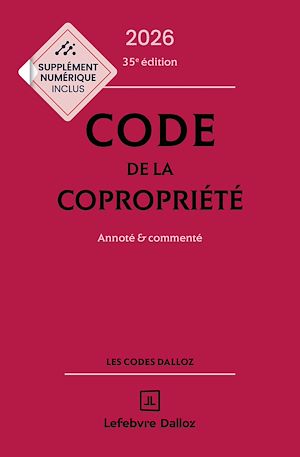 Téléchargez le livre :  Code de la copropriété 2026 35ed - Annoté et commenté