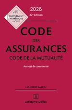 Télécharger le livre :  Code des assurances, code de la mutualité 2026 32ed - Annoté et commenté
