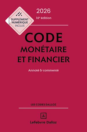 Téléchargez le livre :  Code monétaire et financier 2026 16ed - Annoté et commenté