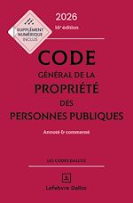 Télécharger le livre :  Code général de la propriété des personnes publiques 2026 16ed - Annoté et commenté