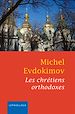 Télécharger le livre :  Les chrétiens orthodoxes