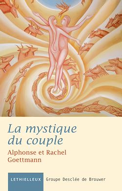 Télécharger le livre :  La mystique du couple
