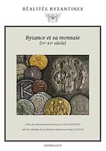 Download this eBook Byzance et sa monnaie (IVe-XVe siècles)