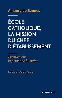 Télécharger le livre :  École catholique, la mission du chef d'établissement