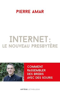 Télécharger le livre :  Internet : le nouveau presbytère