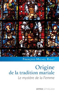 Télécharger le livre :  Origine de la tradition mariale