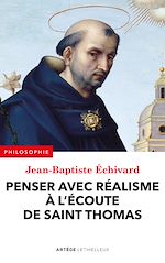 Download this eBook Penser avec réalisme à l'écoute de saint Thomas