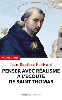 Télécharger le livre :  Penser avec réalisme à l'écoute de saint Thomas