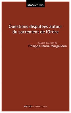 Télécharger le livre :  Questions disputées autour du sacrement de l'Ordre