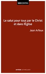 Download this eBook Le salut pour tous par le Christ et dans l'Église