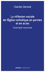 Download this eBook La réflexion sociale de l'Église catholique en paroles et en actes