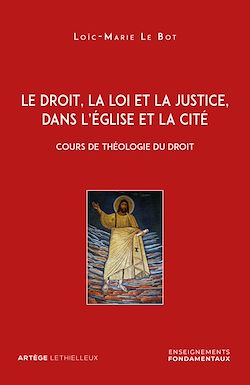 Télécharger le livre :  Le droit, la loi et la justice, dans l'Eglise et la Cité