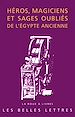 Télécharger le livre :  Héros, magiciens et sages oubliés de l'Égypte ancienne