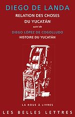 Télécharger le livre :  Relation des choses du Yucatán (1566)