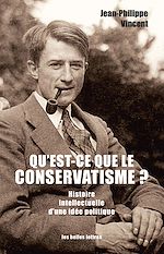 Télécharger le livre :  Qu'est-ce que le conservatisme ?