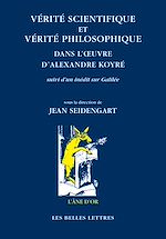 Télécharger le livre :  Vérité scientifique et vérité philosophique dans l'œuvre d'Alexandre Koyré