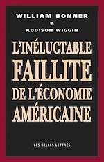 Télécharger le livre :  L'Inéluctable faillite de de l'économie américaine