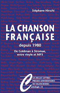 Téléchargez le livre :  La Chanson française depuis 1980