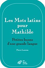 Télécharger le livre :  Les Mots latins pour Mathilde