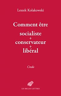 Téléchargez le livre :  Comment être « socialiste-conservateur-libéral »