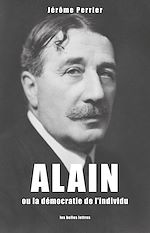 Télécharger le livre :  Alain ou la démocratie de l'individu