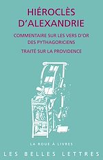 Télécharger le livre :  Commentaire sur les Vers d'or des Pythagoriens suivi de Traité sur la Providence