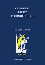 Télécharger le livre :  Le Nouvel esprit technologique