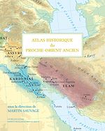 Télécharger le livre :  Atlas historique du Proche-Orient ancien