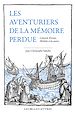 Télécharger le livre :  Les Aventuriers de la mémoire perdue