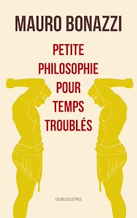 Téléchargez le livre :  Petite philosophie pour temps troublés